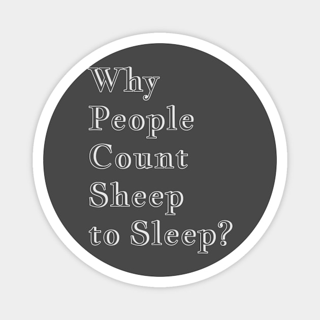 Q Quote | Why People Count Sheep to Sleep? Magnet by 1110x0922